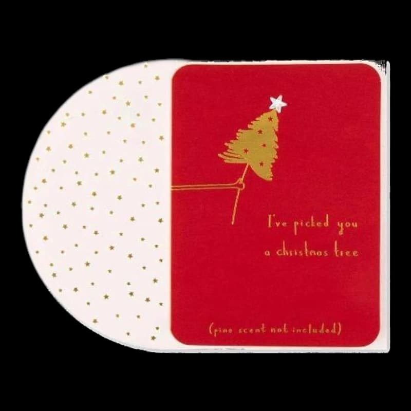 "I've Picked You a Christmas Tree" Greeting Card