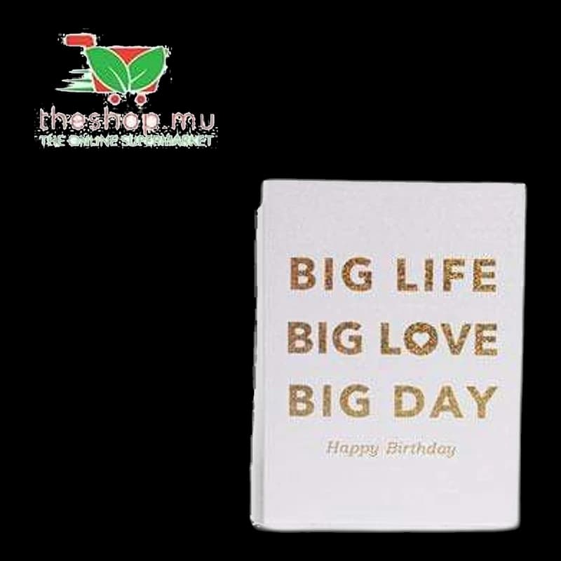 "Big love Big life Big day" Birthday Greeting Card